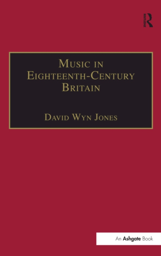 Music in Eighteenth-Century Britain (e-bog) af Jones, DavidWyn