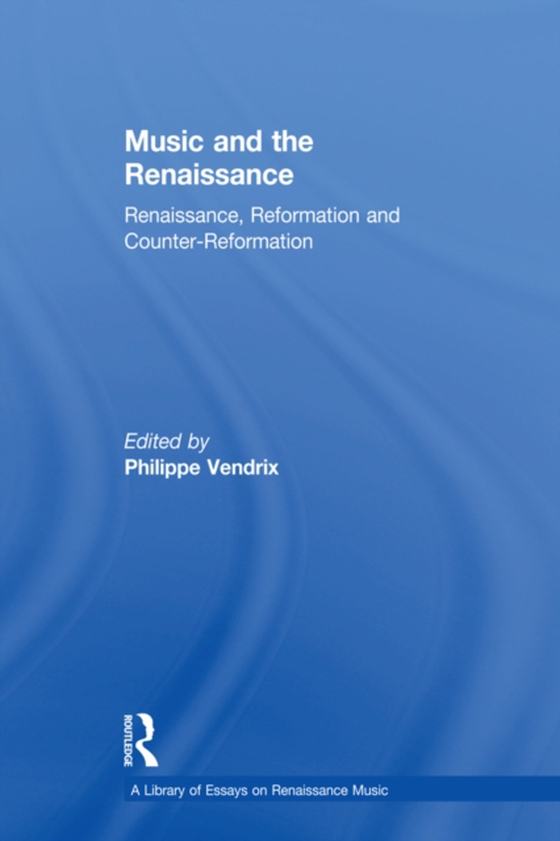 Music and the Renaissance (e-bog) af -