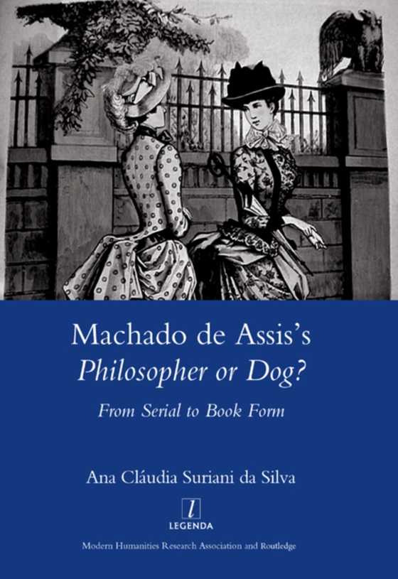 Machado De Assis's Philosopher or Dog? (e-bog) af Silva, Surianida