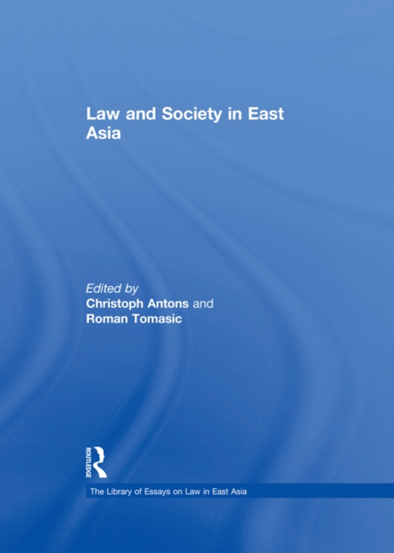 Law and Society in East Asia (e-bog) af Antons, Christoph