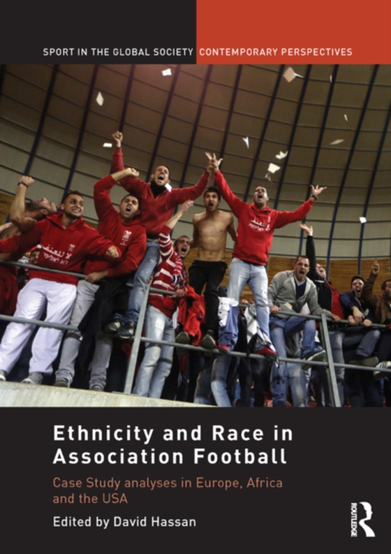 Ethnicity and Race in Association Football (e-bog) af -