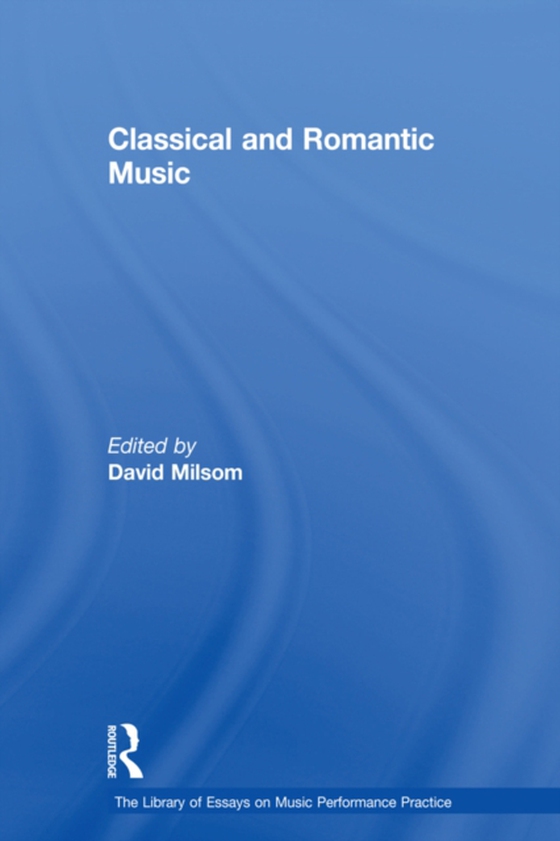 Classical and Romantic Music (e-bog) af -