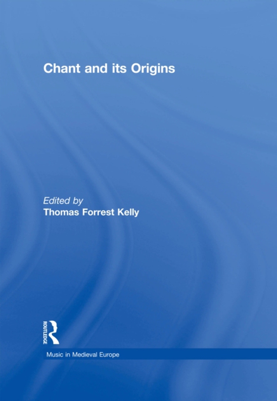 Chant and its Origins (e-bog) af -