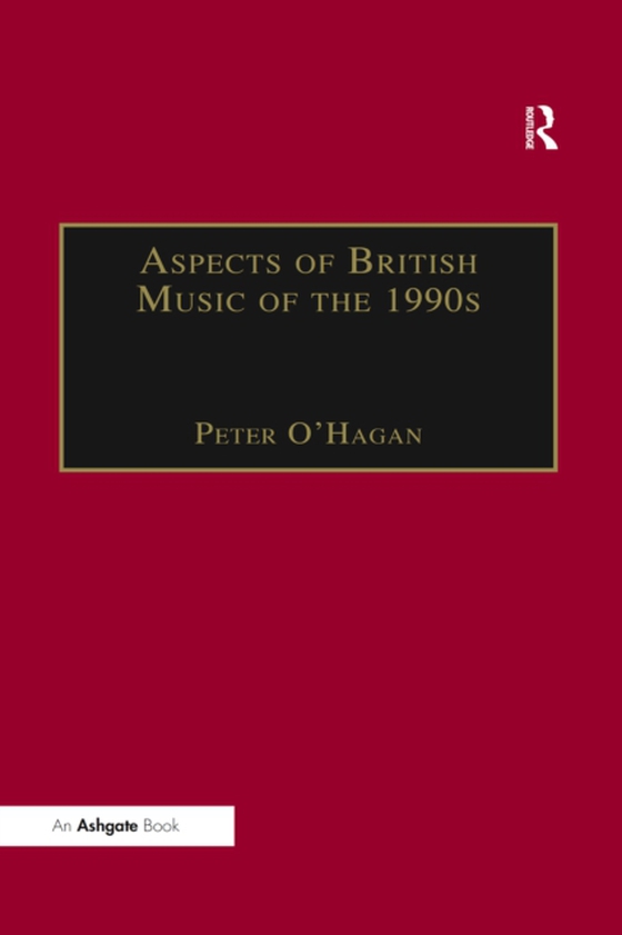 Aspects of British Music of the 1990s (e-bog) af -