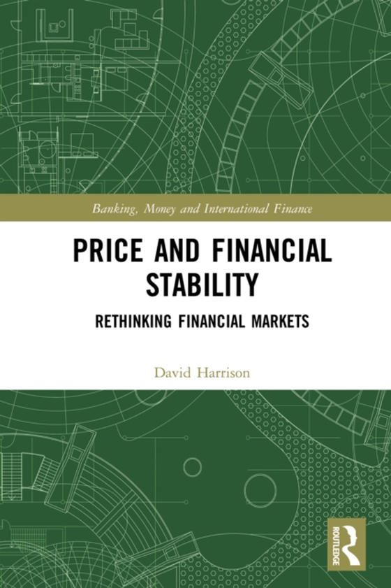 Price and Financial Stability (e-bog) af Harrison, David