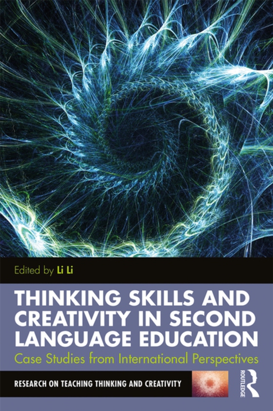 Thinking Skills and Creativity in Second Language Education (e-bog) af -