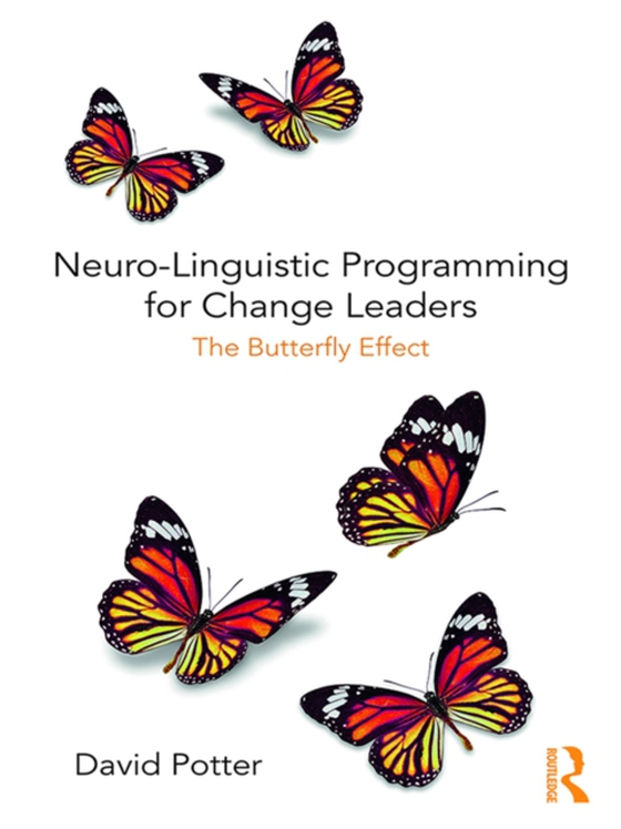 Neuro-Linguistic Programming for Change Leaders (e-bog) af Potter, David