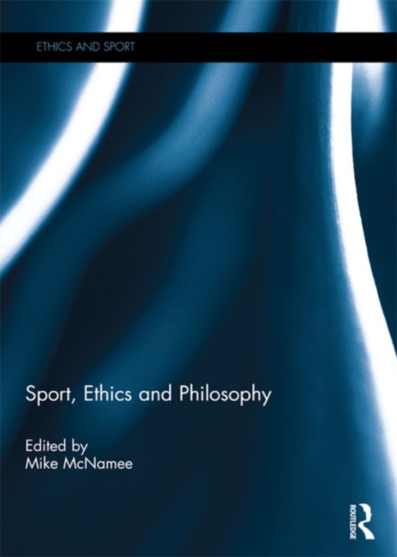 Sport, Ethics and Philosophy (e-bog) af -