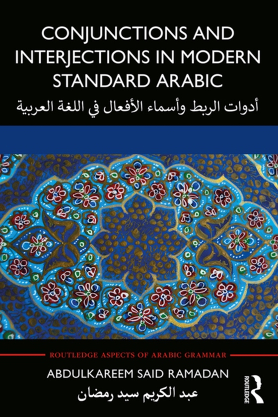 Conjunctions and Interjections in Modern Standard Arabic (e-bog) af Ramadan, Abdulkareem Said