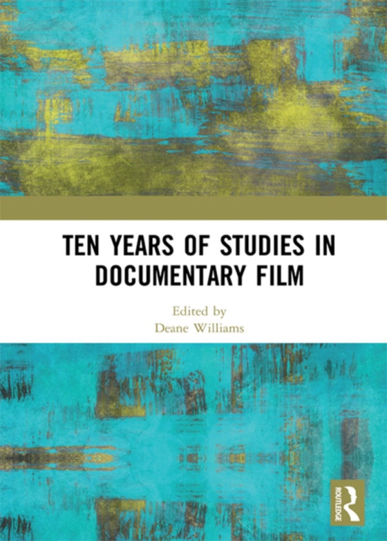 Ten Years of Studies in Documentary Film (e-bog) af -