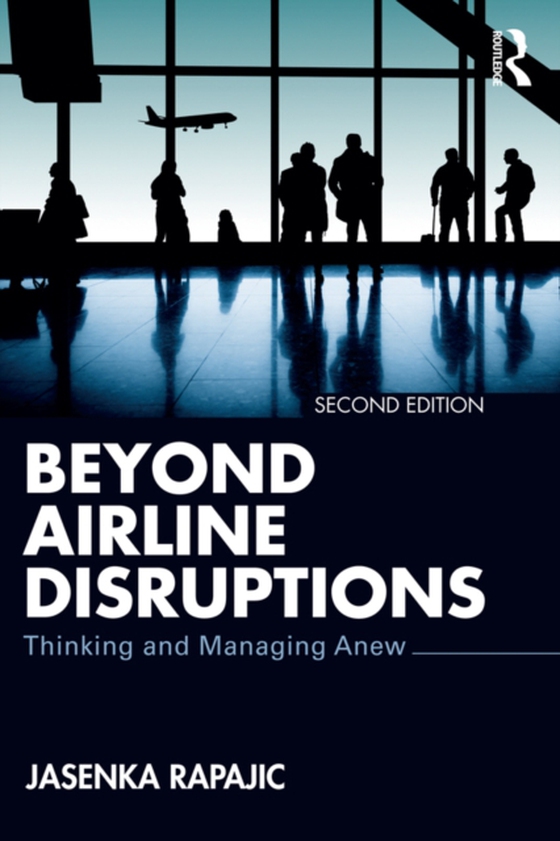 Beyond Airline Disruptions (e-bog) af Rapajic, Jasenka