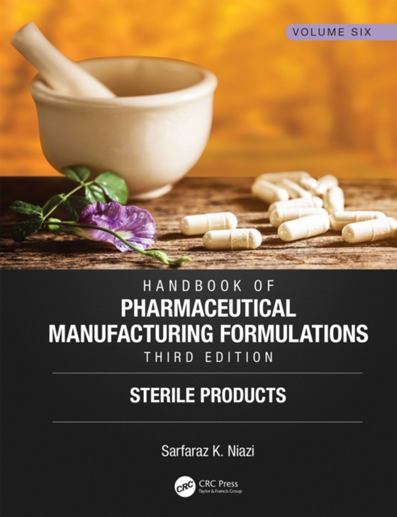 Handbook of Pharmaceutical Manufacturing Formulations, Third Edition (e-bog) af Niazi, Sarfaraz K.