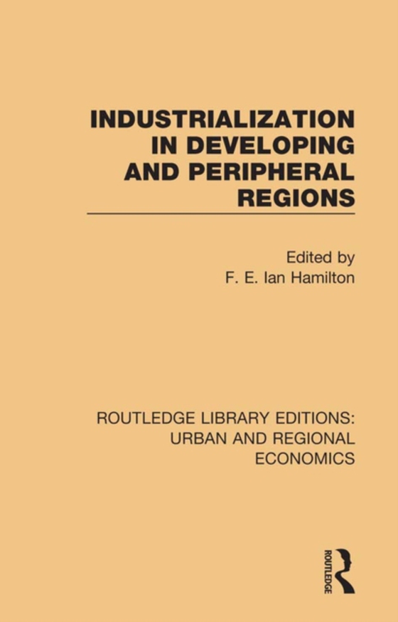Industrialization in Developing and Peripheral Regions (e-bog) af -