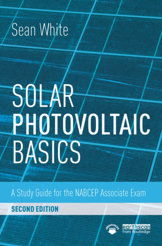 Solar Photovoltaic Basics (e-bog) af White, Sean