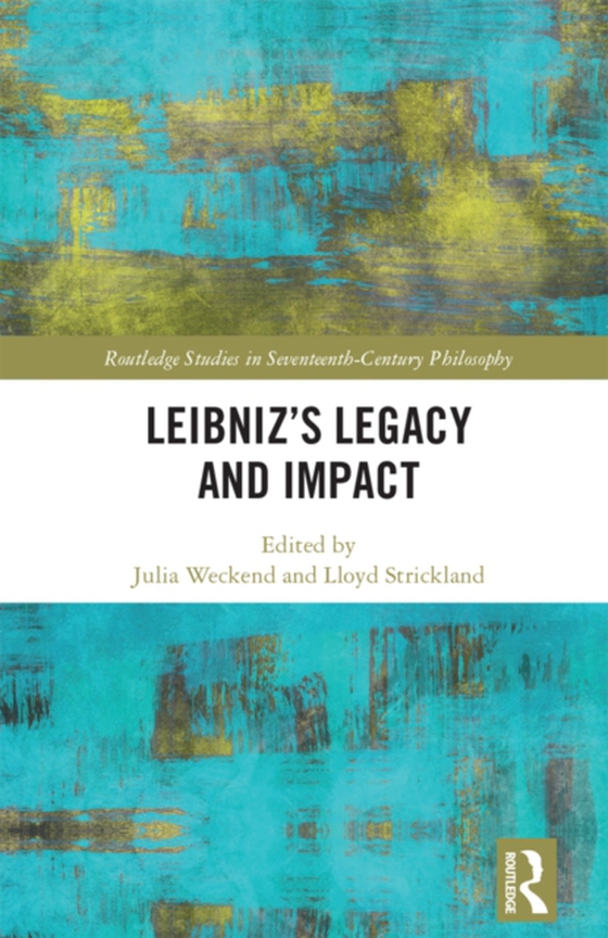 Leibniz's Legacy and Impact (e-bog) af -