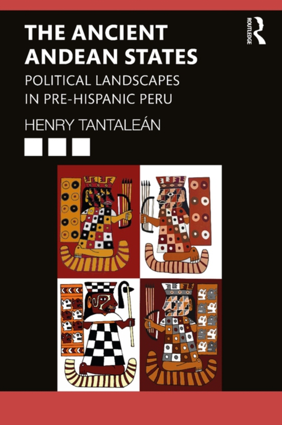 Ancient Andean States (e-bog) af Tantalean, Henry