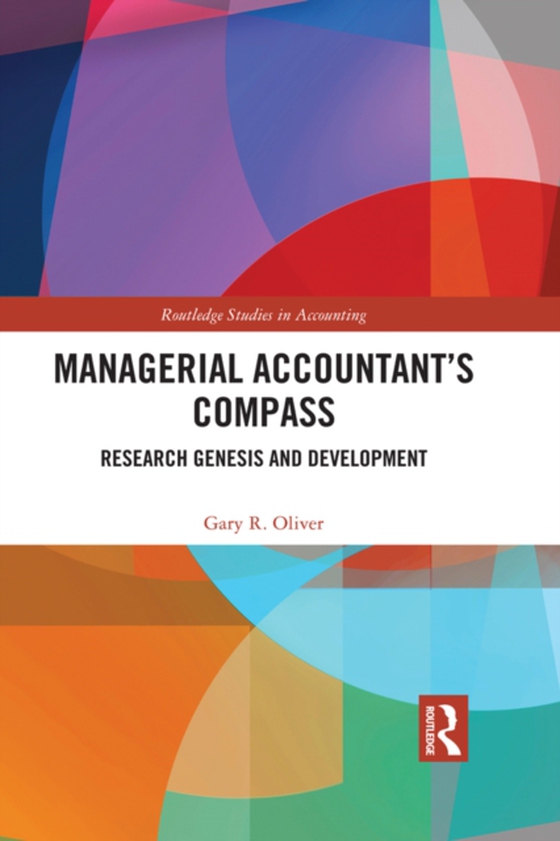 Managerial Accountant's Compass (e-bog) af Oliver, Gary R.