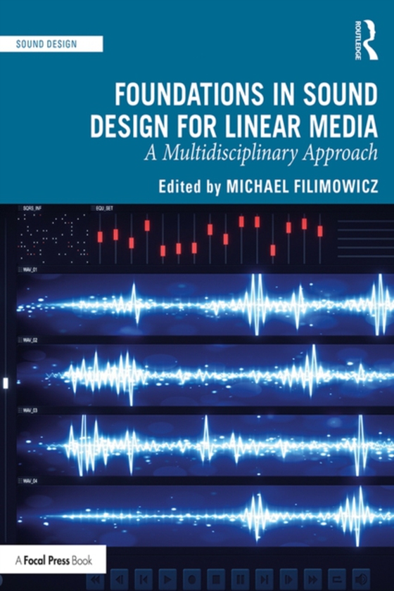 Foundations in Sound Design for Linear Media (e-bog) af -