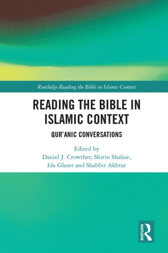 Reading the Bible in Islamic Context (e-bog) af -