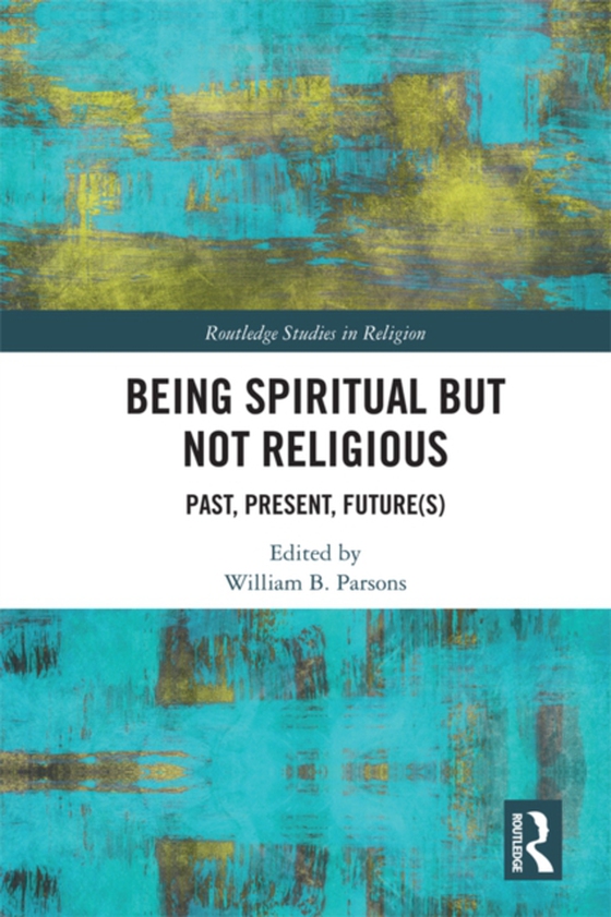 Being Spiritual but Not Religious (e-bog) af -