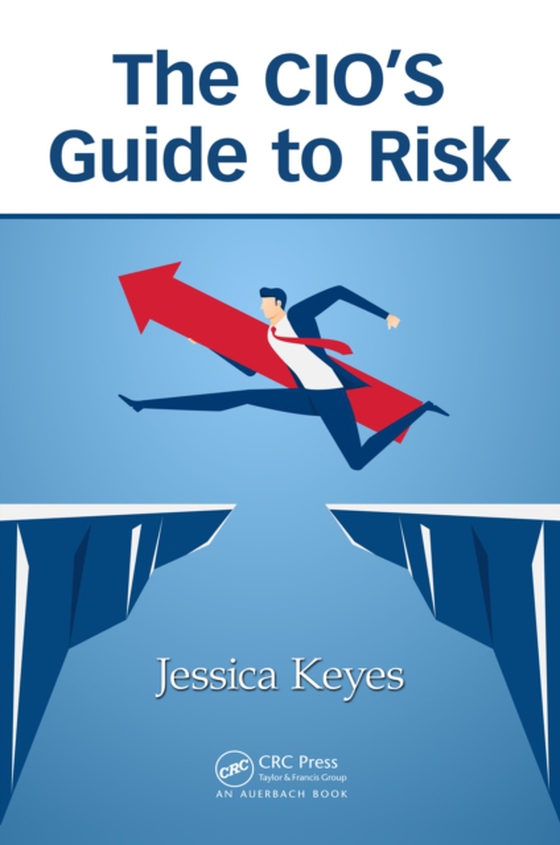 CIO's Guide to Risk (e-bog) af Keyes, Jessica