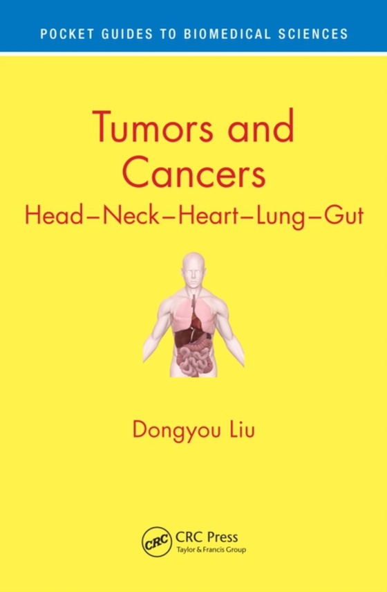 Tumors and Cancers (e-bog) af Liu, Dongyou