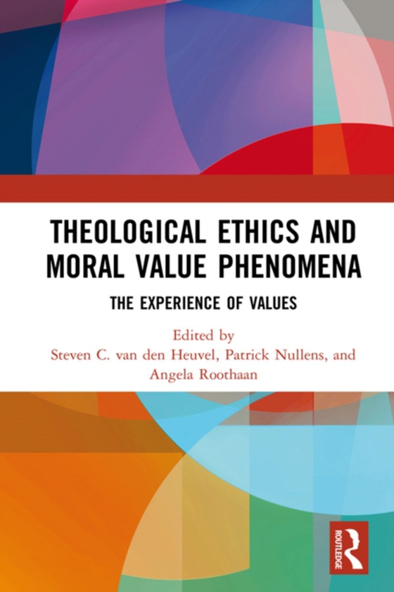 Theological Ethics and Moral Value Phenomena (e-bog) af -