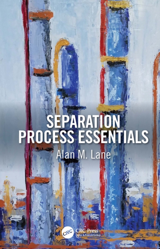 Separation Process Essentials (e-bog) af Lane, Alan M.