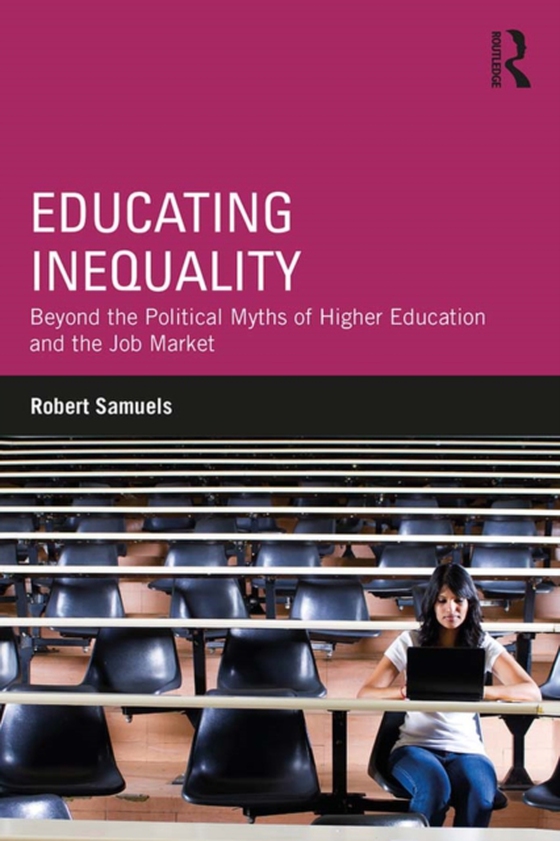 Educating Inequality (e-bog) af Samuels, Robert