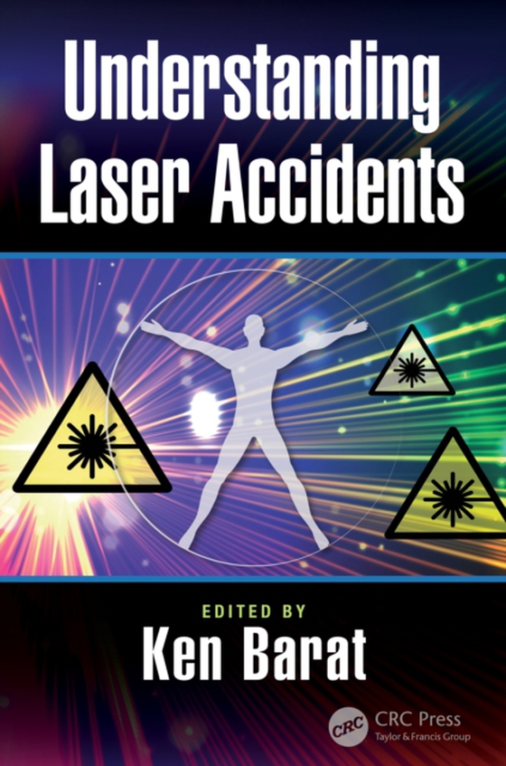 Understanding Laser Accidents (e-bog) af Barat, Ken