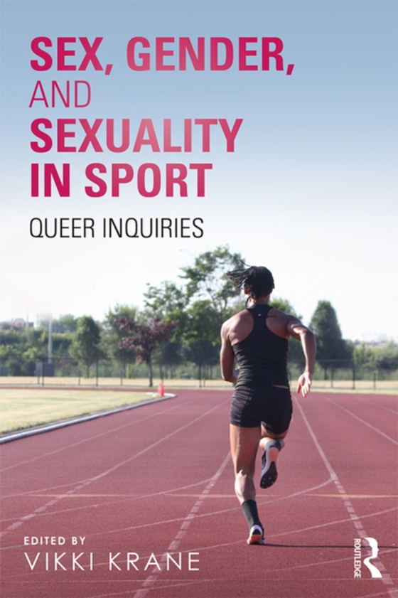 Sex, Gender, and Sexuality in Sport (e-bog) af -