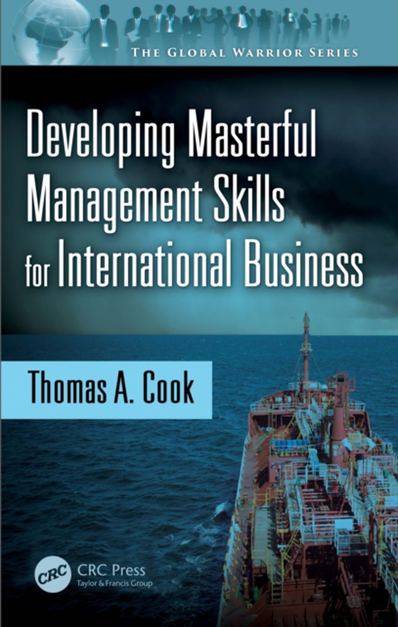 Developing Masterful Management Skills for International Business (e-bog) af Cook, Thomas A.