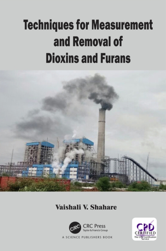 Techniques for Measurement and Removal of Dioxins and Furans (e-bog) af Shahare, Vaishali