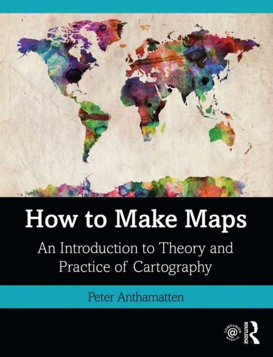 How to Make Maps (e-bog) af Anthamatten, Peter