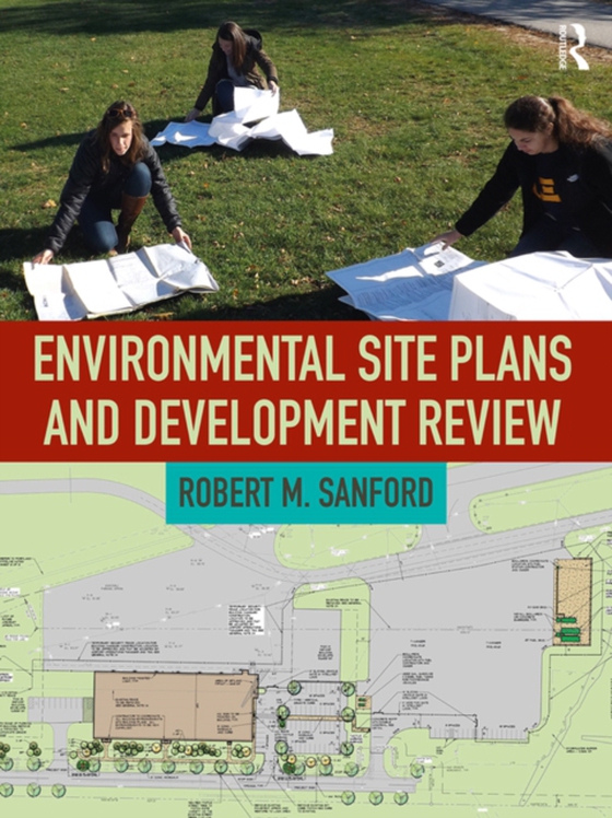 Environmental Site Plans and Development Review (e-bog) af Sanford, Robert