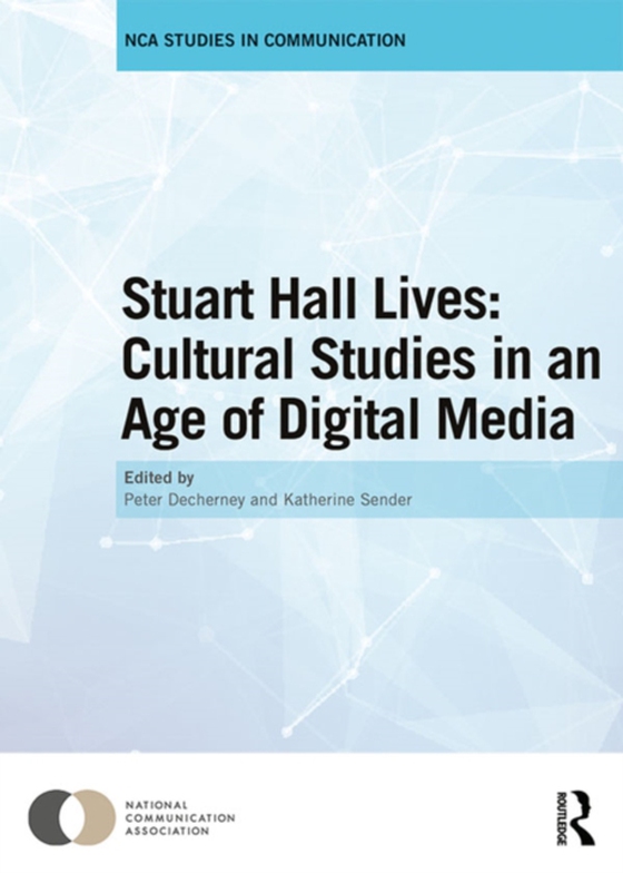 Stuart Hall Lives: Cultural Studies in an Age of Digital Media (e-bog) af -
