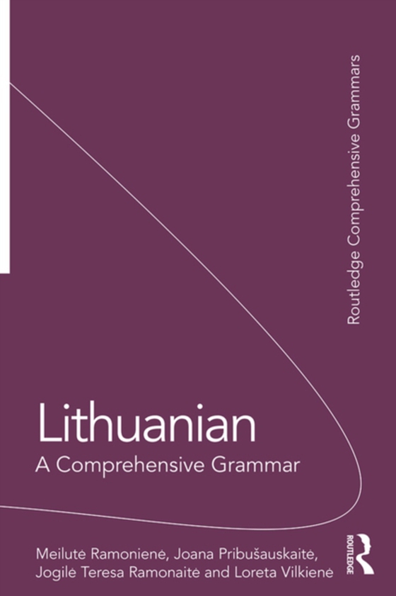 Lithuanian: A Comprehensive Grammar (e-bog) af Vilkiene, Loreta