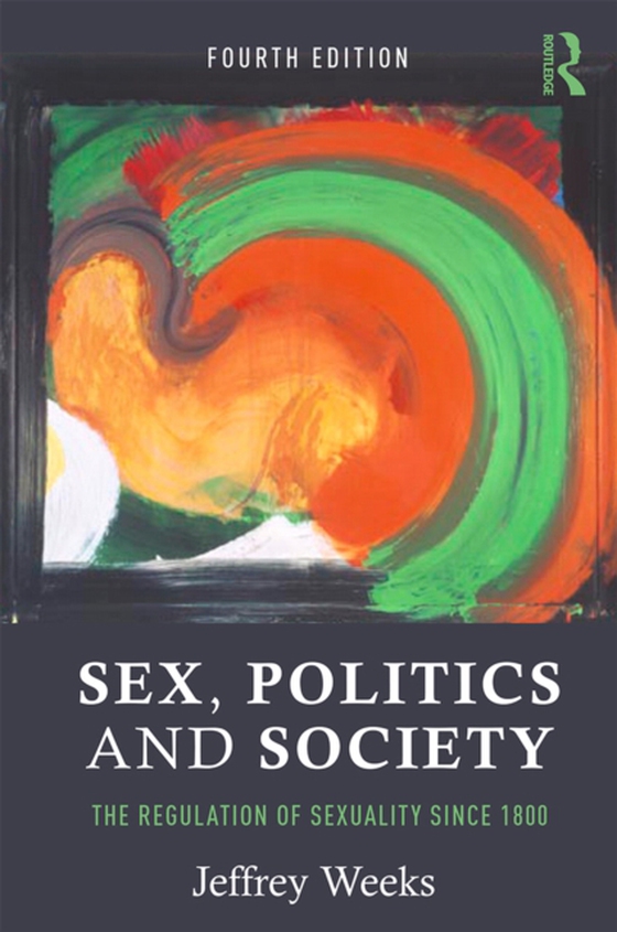 Sex, Politics and Society (e-bog) af Weeks, Jeffrey