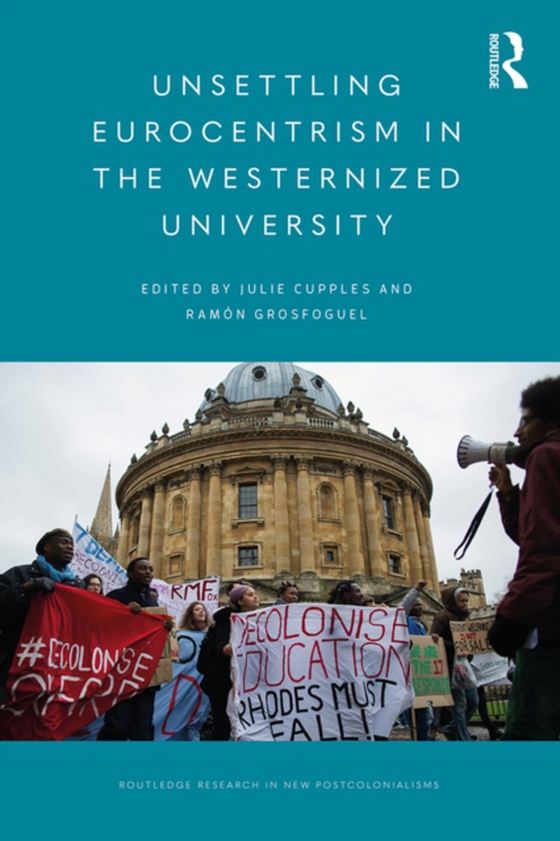 Unsettling Eurocentrism in the Westernized University (e-bog) af -