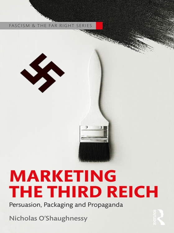 Marketing the Third Reich (e-bog) af O'Shaughnessy, Nicholas