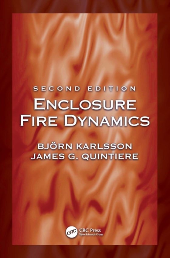 Enclosure Fire Dynamics, Second Edition (e-bog) af Quintiere, James G.