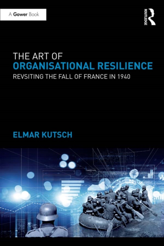 Art of Organisational Resilience (e-bog) af Kutsch, Elmar