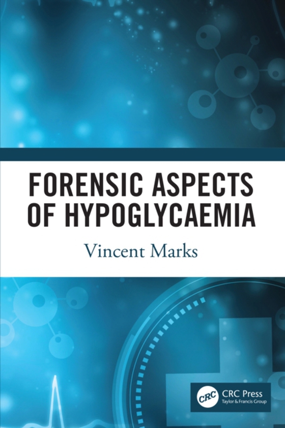 Forensic Aspects of Hypoglycaemia (e-bog) af Marks, Vincent