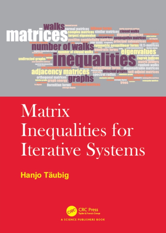 Matrix Inequalities for Iterative Systems (e-bog) af Taubig, Hanjo