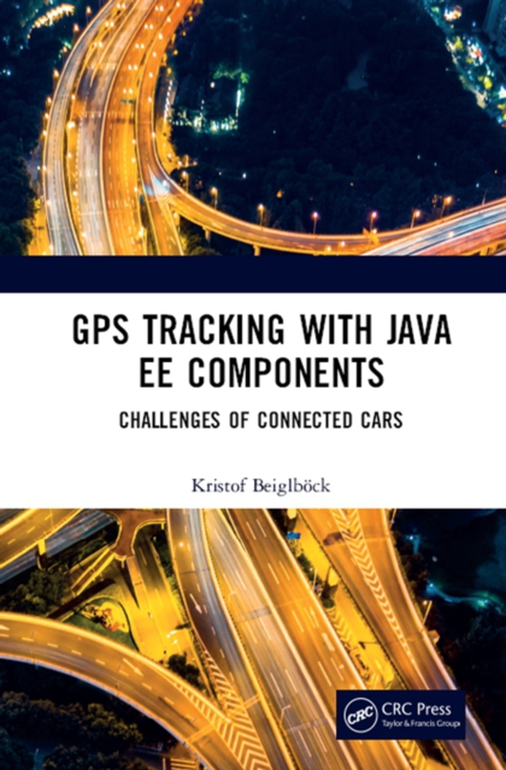 GPS Tracking with Java EE Components (e-bog) af Beiglbock, Kristof