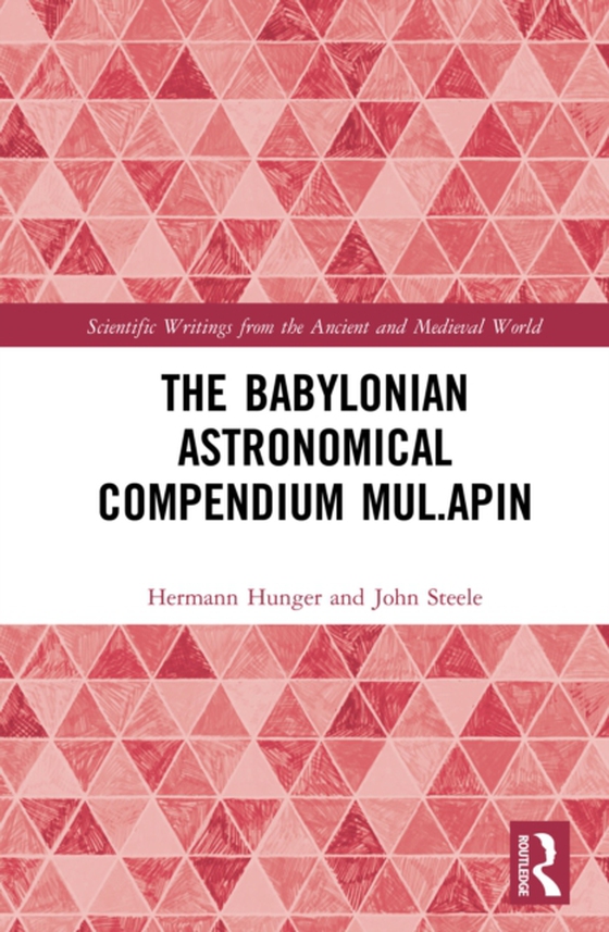 Babylonian Astronomical Compendium MUL.APIN (e-bog) af Steele, John