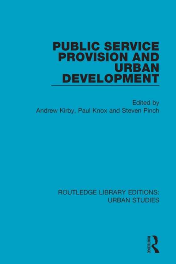 Public Service Provision and Urban Development (e-bog) af -