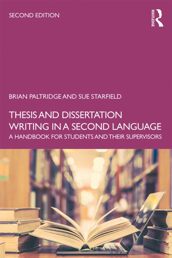 Thesis and Dissertation Writing in a Second Language (e-bog) af Starfield, Sue