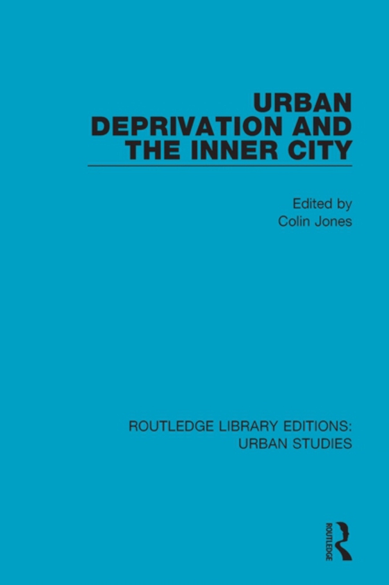 Urban Deprivation and the Inner City (e-bog) af -