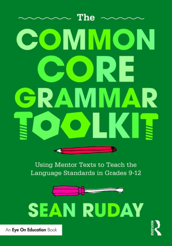 Common Core Grammar Toolkit (e-bog) af Ruday, Sean